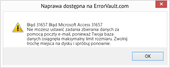 Fix Błąd Microsoft Access 31657 (Error Błąd 31657)