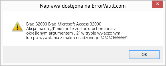 Fix Błąd Microsoft Access 32000 (Error Błąd 32000)