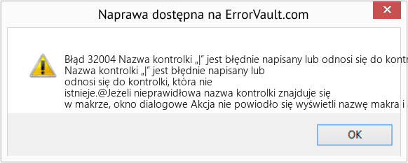 Fix Nazwa kontrolki „|” jest błędnie napisany lub odnosi się do kontrolki, która nie istnieje (Error Błąd 32004)