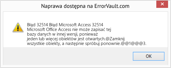 Fix Błąd Microsoft Access 32514 (Error Błąd 32514)