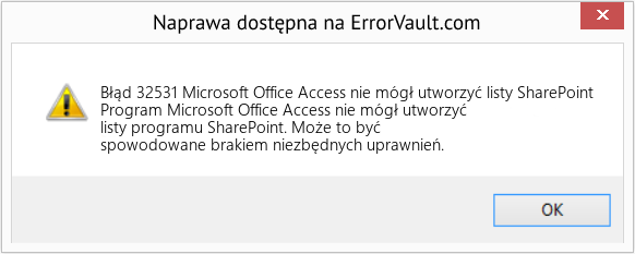Fix Microsoft Office Access nie mógł utworzyć listy SharePoint (Error Błąd 32531)