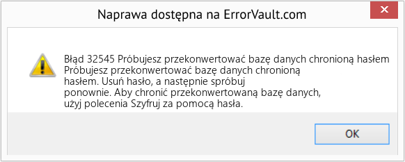 Pobierz Błąd <?php echo $number; ?> (Próbujesz przekonwertować bazę danych chronioną hasłem) Narzędzie naprawcze Fix Próbujesz przekonwertować bazę danych chronioną hasłem (Error Błąd 32545)