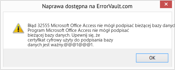 Fix Microsoft Office Access nie mógł podpisać bieżącej bazy danych (Error Błąd 32555)