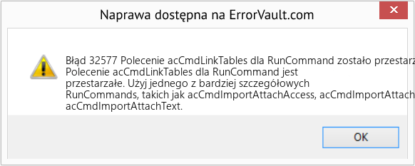 Fix Polecenie acCmdLinkTables dla RunCommand zostało przestarzałe (Error Błąd 32577)
