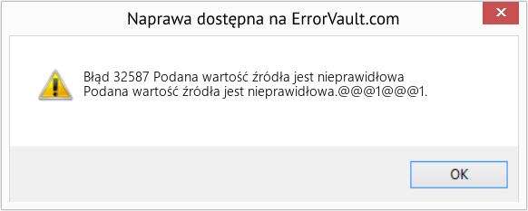 Fix Podana wartość źródła jest nieprawidłowa (Error Błąd 32587)
