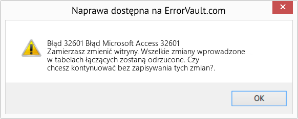 Fix Błąd Microsoft Access 32601 (Error Błąd 32601)