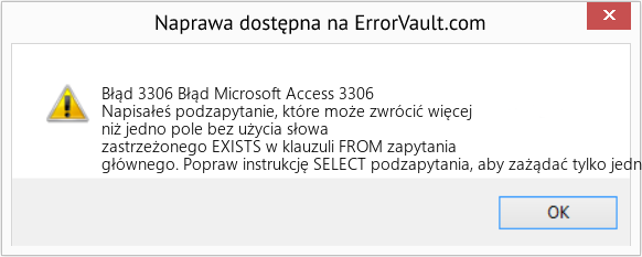 Fix Błąd Microsoft Access 3306 (Error Błąd 3306)