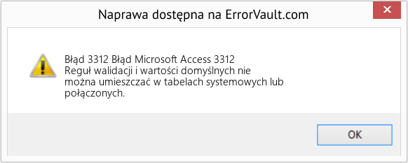 Fix Błąd Microsoft Access 3312 (Error Błąd 3312)