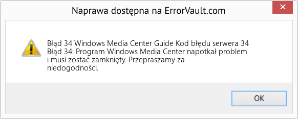 Fix Windows Media Center Guide Kod błędu serwera 34 (Error Błąd 34)