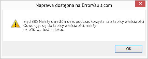 Pobierz Błąd <?php echo $number; ?> (Należy określić indeks podczas korzystania z tablicy właściwości) Narzędzie naprawcze Fix Należy określić indeks podczas korzystania z tablicy właściwości (Error Błąd 385)