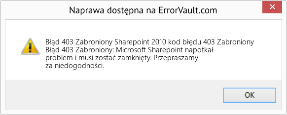 Fix Sharepoint 2010 kod błędu 403 Zabroniony (Error Błąd 403 Zabroniony)