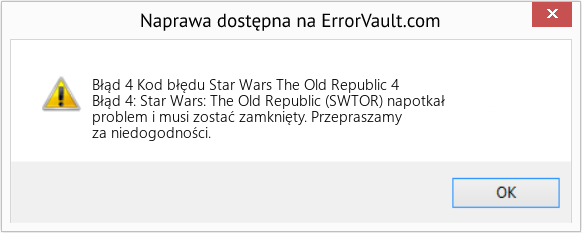 Fix Kod błędu Star Wars The Old Republic 4 (Error Błąd 4)