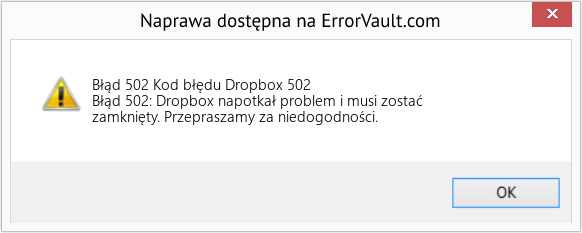 Pobierz Błąd <?php echo $number; ?> (Kod błędu Dropbox 502) Narzędzie naprawcze Fix Kod błędu Dropbox 502 (Error Błąd 502)