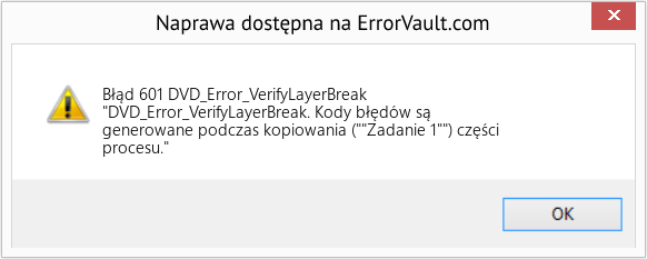 Fix DVD_Error_VerifyLayerBreak (Error Błąd 601)