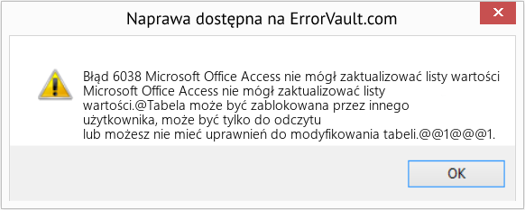 Fix Microsoft Office Access nie mógł zaktualizować listy wartości (Error Błąd 6038)