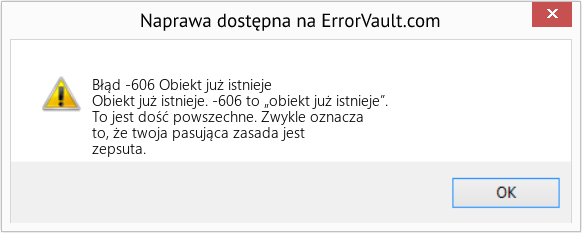 Pobierz Błąd <?php echo $number; ?> (Obiekt już istnieje) Narzędzie naprawcze Fix Obiekt już istnieje (Error Błąd -606)