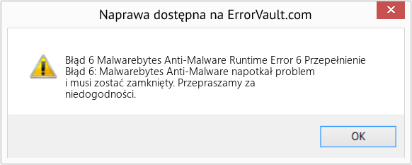 Fix Malwarebytes Anti-Malware Runtime Error 6 Przepełnienie (Error Błąd 6)