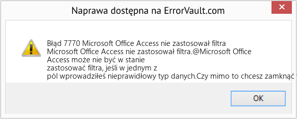 Fix Microsoft Office Access nie zastosował filtra (Error Błąd 7770)