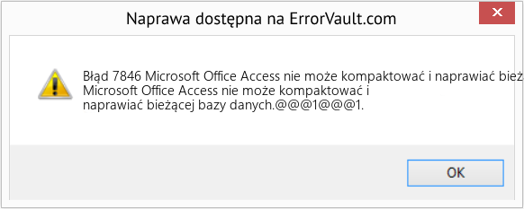 Fix Microsoft Office Access nie może kompaktować i naprawiać bieżącej bazy danych (Error Błąd 7846)