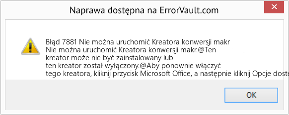 Fix Nie można uruchomić Kreatora konwersji makr (Error Błąd 7881)