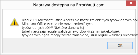 Fix Microsoft Office Access nie może zmienić tych typów danych pól (Error Błąd 7905)