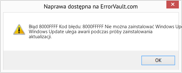Fix Kod błędu: 8000FFFFF Nie można zainstalować Windows Update (Error Błąd 8000FFFF)