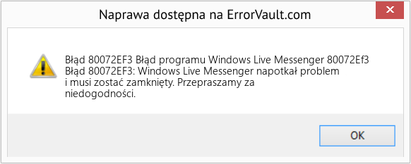 Fix Błąd programu Windows Live Messenger 80072Ef3 (Error Błąd 80072EF3)