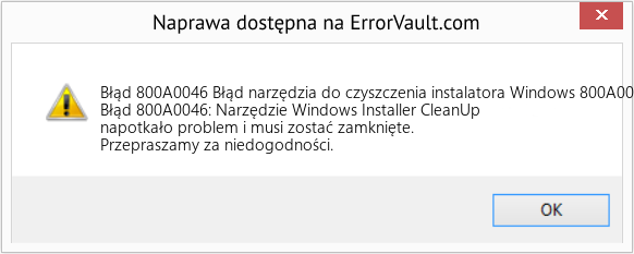 Fix Błąd narzędzia do czyszczenia instalatora Windows 800A0046 (Error Błąd 800A0046)