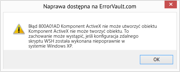 Fix Komponent ActiveX nie może utworzyć obiektu (Error Błąd 800A01AD)