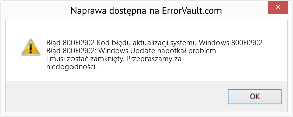 Pobierz Błąd <?php echo $number; ?> (Kod błędu aktualizacji systemu Windows 800F0902) Narzędzie naprawcze Fix Kod błędu aktualizacji systemu Windows 800F0902 (Error Błąd 800F0902)