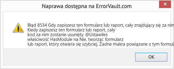 Pobierz Błąd <?php echo $number; ?> (Gdy zapiszesz ten formularz lub raport, cały znajdujący się za nim kod zostanie usunięty) Narzędzie naprawcze Fix Gdy zapiszesz ten formularz lub raport, cały znajdujący się za nim kod zostanie usunięty (Error Błąd 8534)
