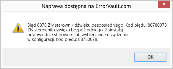 Pobierz Błąd <?php echo $number; ?> (Zły sterownik dźwięku bezpośredniego. Kod błędu: 88780078) Narzędzie naprawcze Fix Zły sterownik dźwięku bezpośredniego. Kod błędu: 88780078 (Error Błąd 8878)
