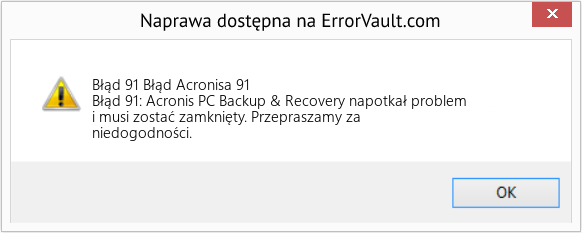 Fix Błąd Acronisa 91 (Error Błąd 91)