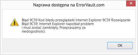 Fix Kod błędu przeglądarki Internet Explorer 9C59 Rozwiązanie (Error Błąd 9C59)