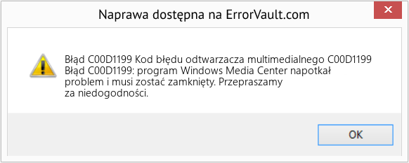 Fix Kod błędu odtwarzacza multimedialnego C00D1199 (Error Błąd C00D1199)