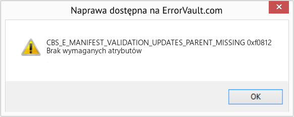 Fix 0xf0812 (Error CBS_E_MANIFEST_VALIDATION_UPDATES_PARENT_MISSING)