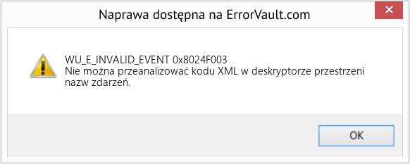 Pobierz Error WU_E_INVALID_EVENT (0x8024F003) Repair Tool Fix 0x8024F003 (Error WU_E_INVALID_EVENT)