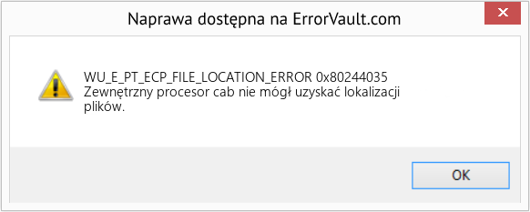 Fix 0x80244035 (Error WU_E_PT_ECP_FILE_LOCATION_ERROR)