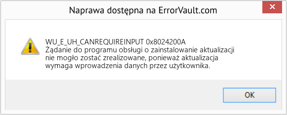 Fix 0x8024200A (Error WU_E_UH_CANREQUIREINPUT)