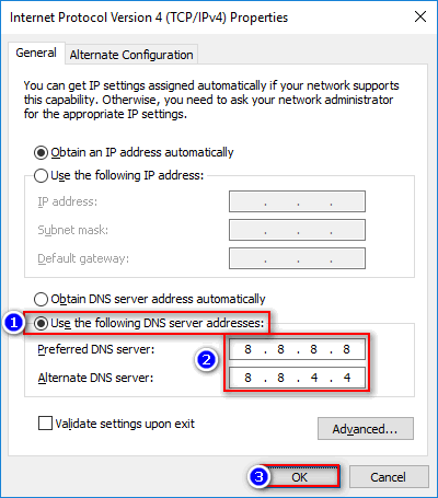 Choose the option Use the following DNS server addresses. Enter 8.8.8.8 as the preferred DNS server and 8.8.4.4 as the alternate DNS server (these are Google's public DNS servers).