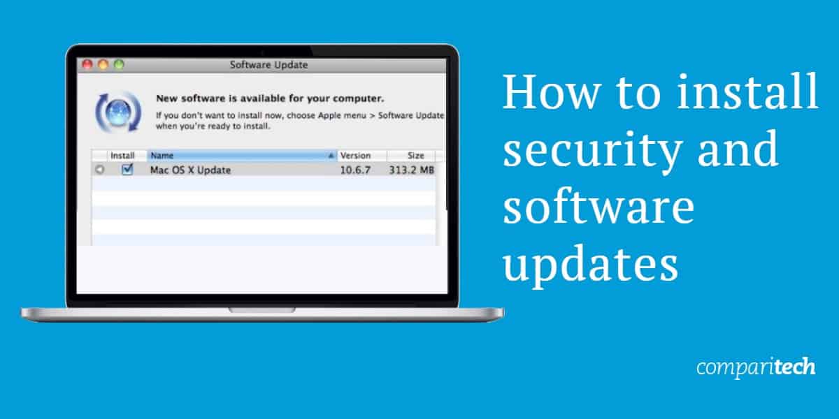 Ensure your operating system is up to date
Install the latest security patches and updates