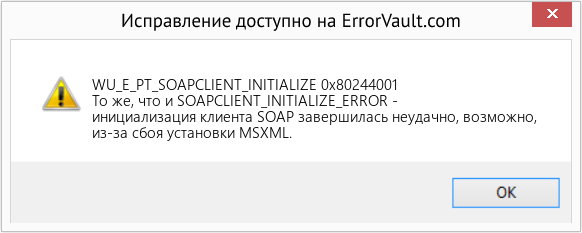 Fix 0x80244001 (Error WU_E_PT_SOAPCLIENT_INITIALIZE)