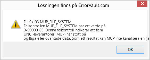Fix MUP_FILE_SYSTEM (Error Fel 0x103)
