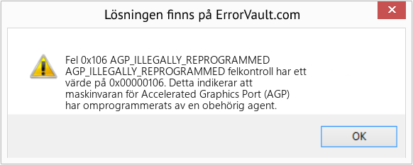 Fix AGP_ILLEGALLY_REPROGRAMMED (Error Fel 0x106)