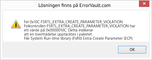 Fix FSRTL_EXTRA_CREATE_PARAMETER_VIOLATION (Error Fel 0x10C)