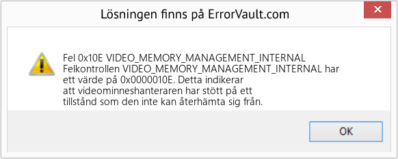 Fix VIDEO_MEMORY_MANAGEMENT_INTERNAL (Error Fel 0x10E)