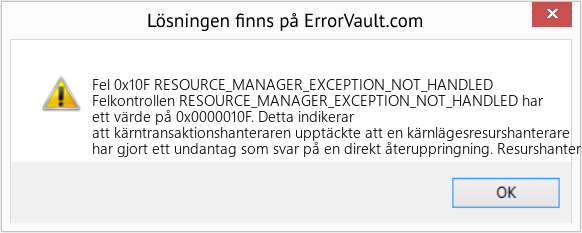 Fix RESOURCE_MANAGER_EXCEPTION_NOT_HANDLED (Error Fel 0x10F)