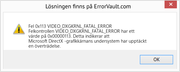 Fix VIDEO_DXGKRNL_FATAL_ERROR (Error Fel 0x113)