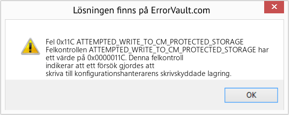 Fix ATTEMPTED_WRITE_TO_CM_PROTECTED_STORAGE (Error Fel 0x11C)