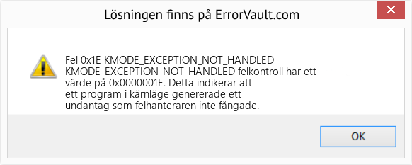 Fix KMODE_EXCEPTION_NOT_HANDLED (Error Fel 0x1E)